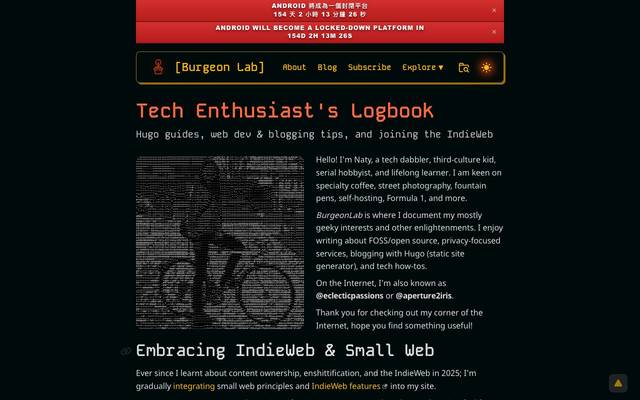 Screenshot of Burgeon Lab
        A blog documenting the digital escapades of a tech tinkerer, serial hobbyist, and Fediverse + IndieWeb proponent.
