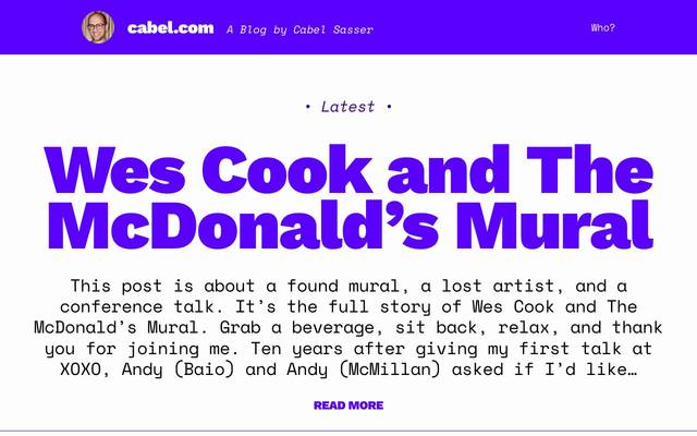 Screenshot of A blog from Cabel Sasser
        I’m an online idiot who grew up obsessed with computers, video games, and running pretend businesses.