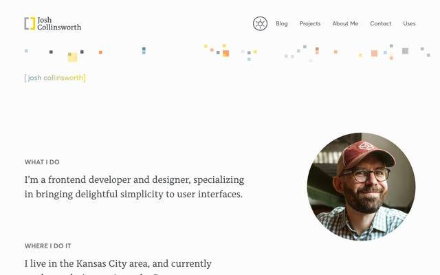 Screenshot of Josh Collinsworth
        I'm a frontend developer, designer, writer, and teacher.